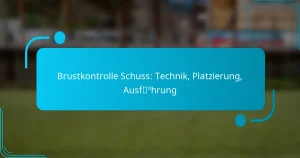 Brustkontrolle Schuss: Technik, Platzierung, Ausführung